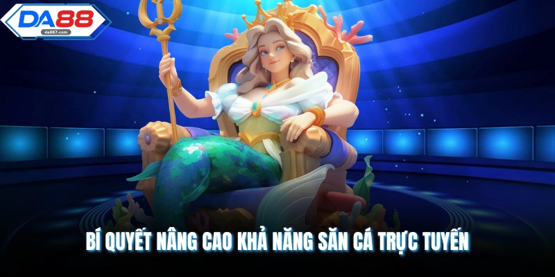 Mẹo Chơi Bắn Cá Luôn Thắng Giúp Tối Ưu 200% Lợi Nhuận