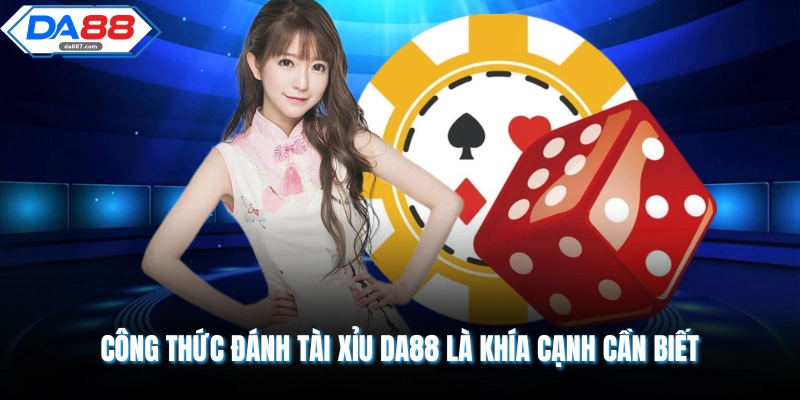 Công Thức Đánh Tài Xỉu DA88 Luôn Thắng - Cẩm Nang 2026