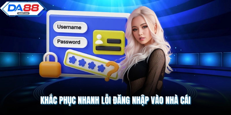 Đăng Nhập DA88 | Các Bước Truy Cập Nhanh Nhất Năm 2026