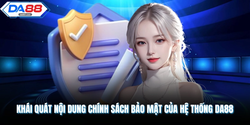 Chính Sách Bảo Mật DA88 An Toàn Tuyệt Đối Cho Mọi Thành Viên
