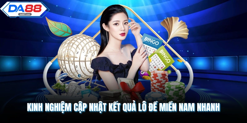 Kết Quả Xổ Số Miền Nam Hôm Nay DA88 Cập Nhật Chi Tiết