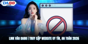 Hướng Dẫn Chi Tiết Cho Tân Thủ Về Các Mục Nhà Cái DA88
